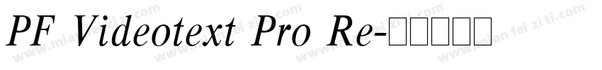 PF Videotext Pro Re字体转换